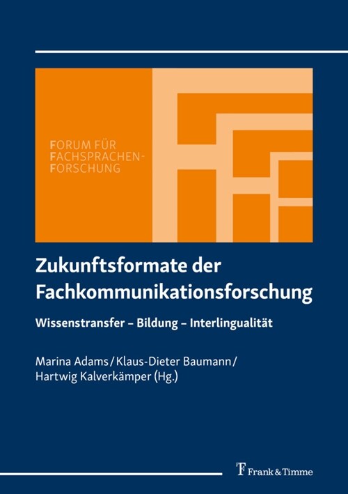 Zukunftsformate der Fachkommunikationsforschung (Paperback)