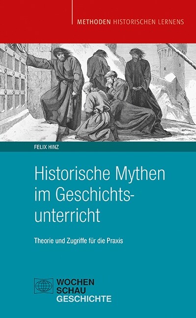 Historische Mythen im Geschichtsunterricht (Paperback)