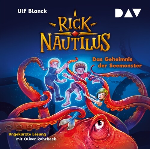 Rick Nautilus - Teil 10: Das Geheimnis der Seemonster, 2 Audio-CD (CD-Audio)