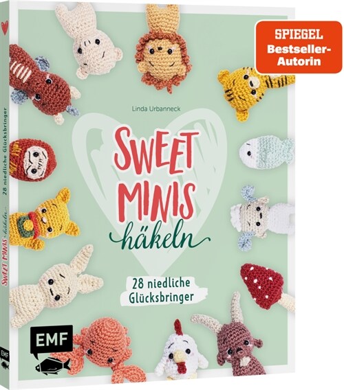 Sweet Minis hakeln - Niedliche Glucksbringer (Hardcover)