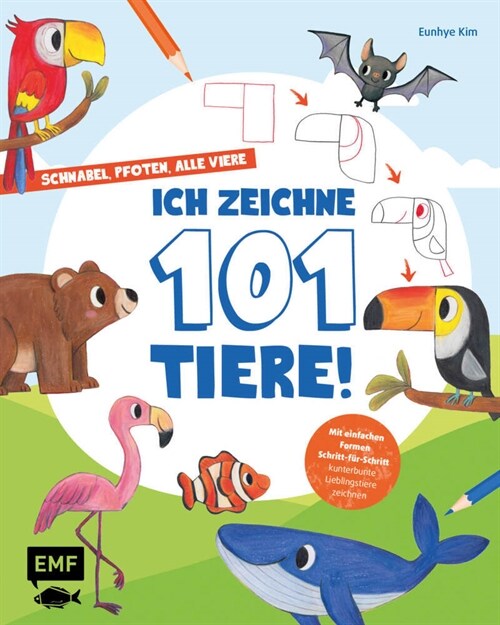 Schnabel, Pfoten, alle viere - ich zeichne 101 Tiere! (Paperback)