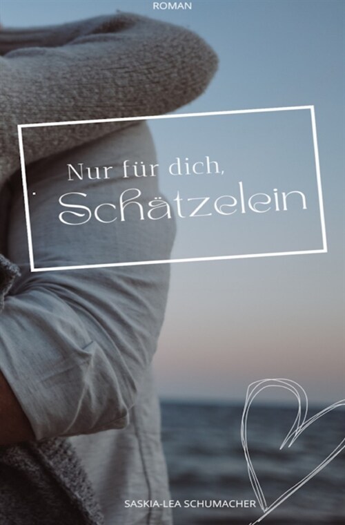 Nur fur dich, Schatzelein (Paperback)