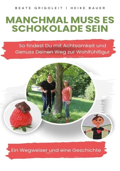 Manchmal muss es Schokolade sein (Paperback)