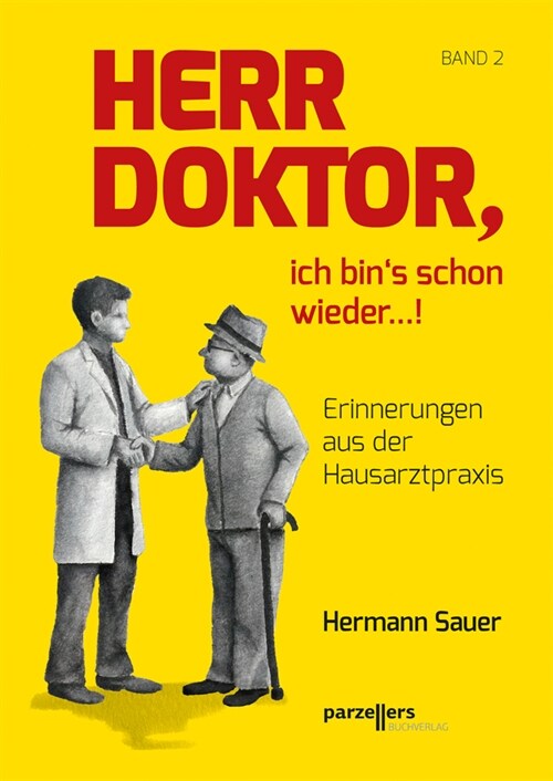 Herr Doktor, ich bin´s schon wieder ...! (Paperback)