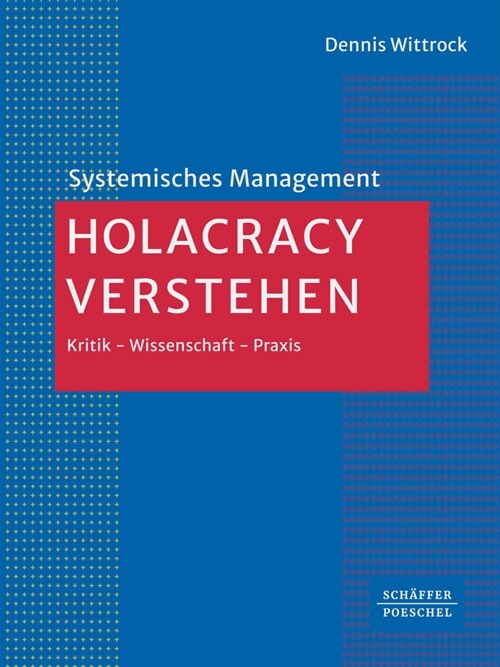 Holacracy verstehen (Hardcover)