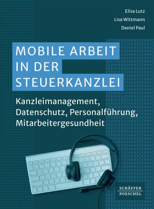 Mobile Arbeit in der Steuerkanzlei (Paperback)