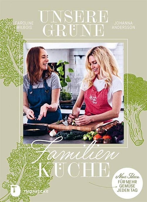 Unsere grune Familienkuche (Hardcover)