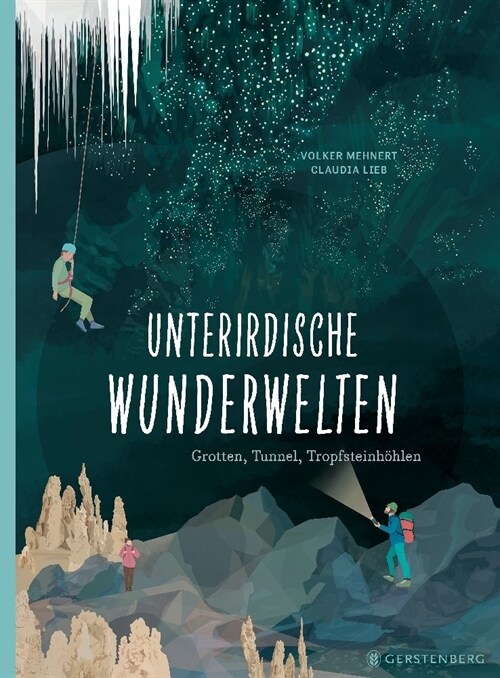 Unterirdische Wunderwelten (Hardcover)