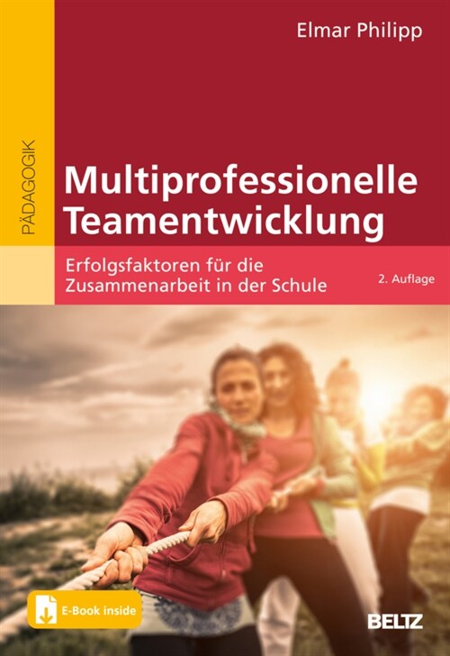 Multiprofessionelle Teamentwicklung, m. 1 Buch, m. 1 E-Book (WW)