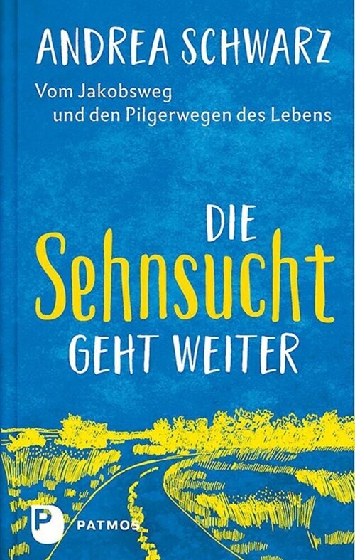 Die Sehnsucht geht weiter (Hardcover)