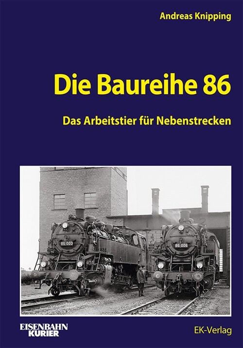 Die Baureihe 86 (Hardcover)