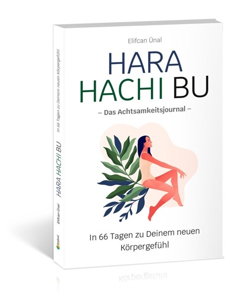 Hara Hachi Bu - Das Achtsamkeitsjournal (Hardcover)