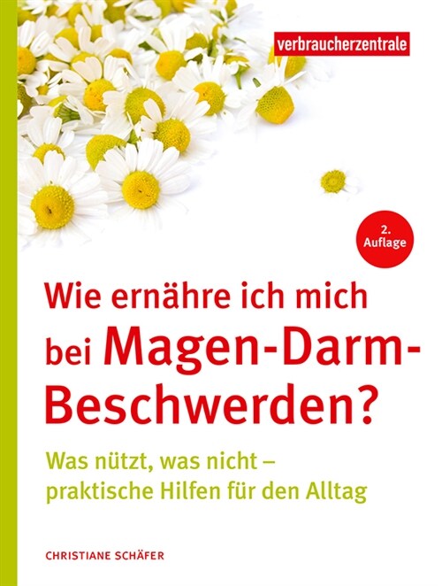 Wie ernahre ich mich bei Magen-Darm-Beschwerden (Paperback)