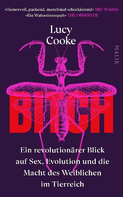 Bitch - Ein revolutionarer Blick auf Sex, Evolution und die Macht des Weiblichen im Tierreich (Hardcover)