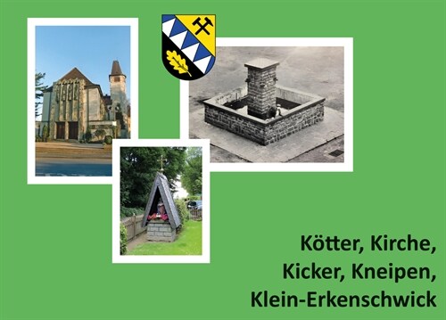 Kotter, Kirche, Kicker, Kneipen, Klein-Erkenschwick (Paperback)