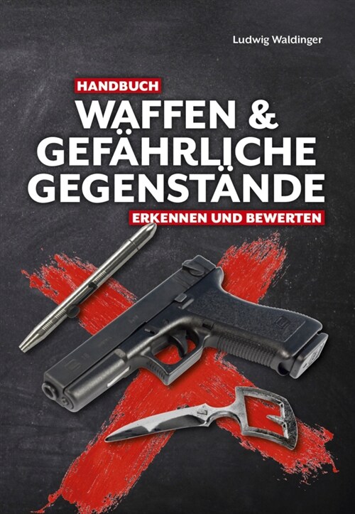 Handbuch Waffen und gefahrliche Gegenstande (Paperback)