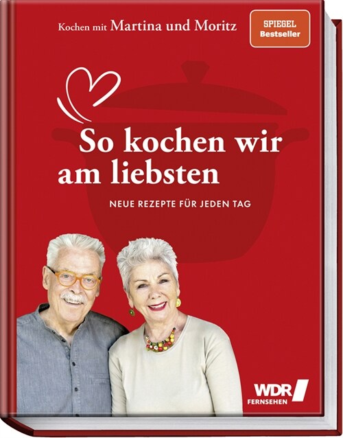 Kochen mit Martina und Moritz - So kochen wir am liebsten (Hardcover)