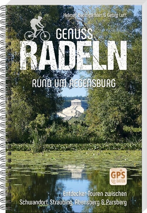 Genussradeln rund um Regensburg (Paperback)