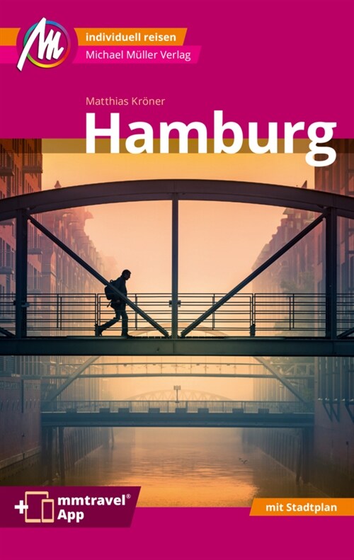 Hamburg MM-City Reisefuhrer Michael Muller Verlag, m. 1 Karte (Paperback)