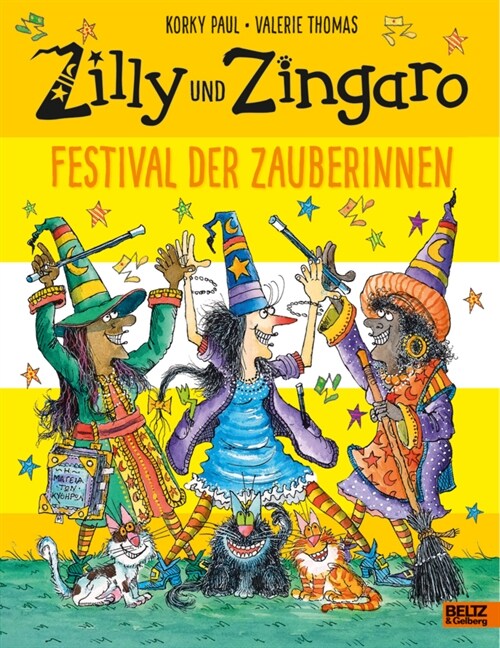 Zilly und Zingaro. Festival der Zauberinnen (Hardcover)