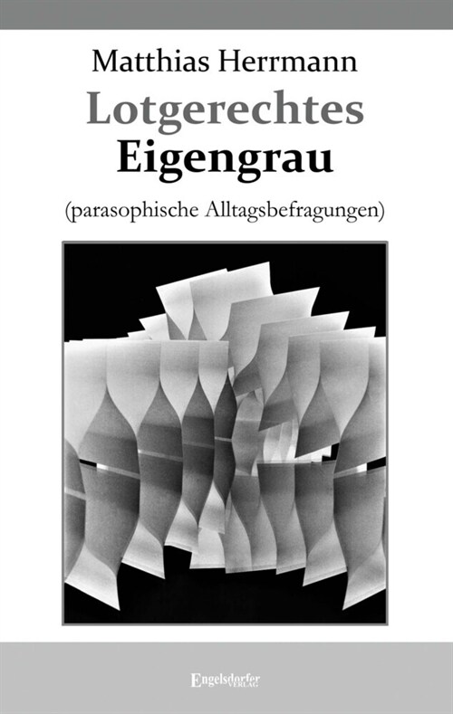 Lotgerechtes Eigengrau (Paperback)