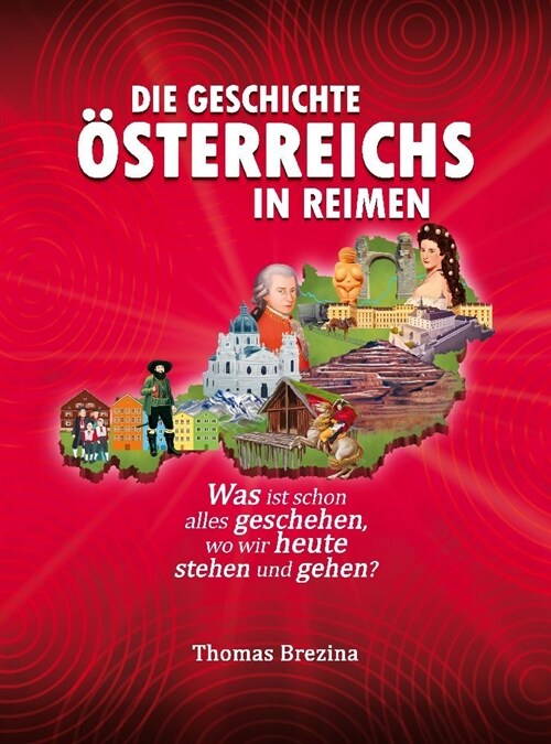 Die Geschichte Osterreichs in Reimen (Hardcover)