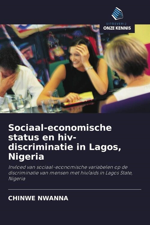 Sociaal-economische status en hiv-discriminatie in Lagos, Nigeria (Paperback)