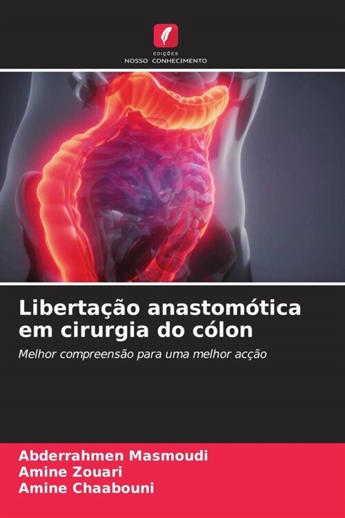 Libertacao anastomotica em cirurgia do colon (Paperback)