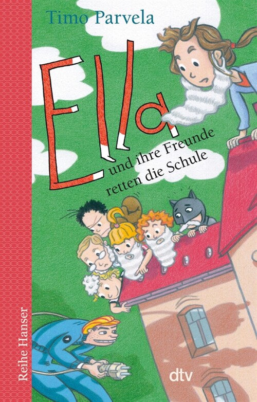 Ella und ihre Freunde retten die Schule (Paperback)