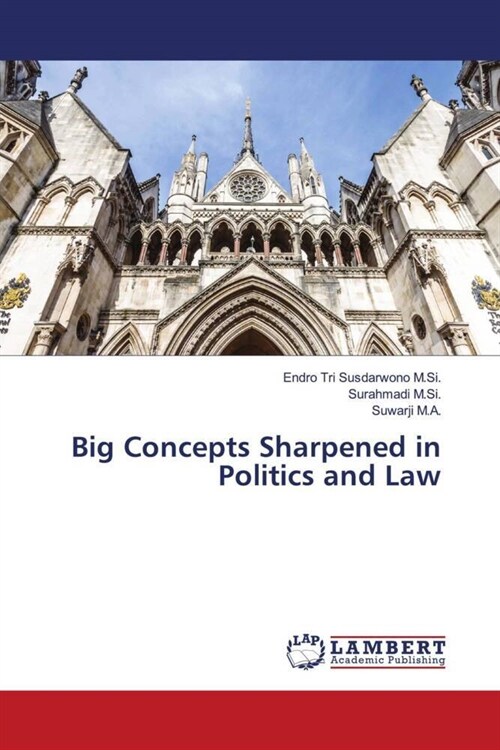 Big Concepts Sharpened in Politics and Law (Paperback)