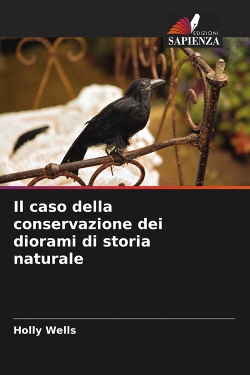 Il caso della conservazione dei diorami di storia naturale (Paperback)