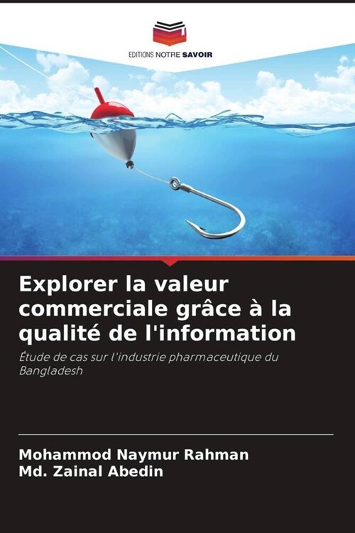 Explorer la valeur commerciale grace a la qualite de linformation (Paperback)