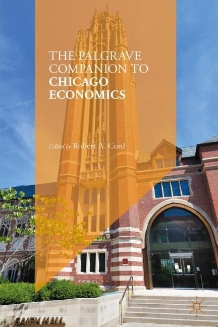 The Palgrave Companion to Chicago Economics, 2 Teile (Paperback)