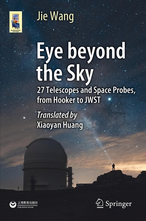 Eye Beyond the Sky: 27 Telescopes and Space Probes, from Hooker to Jwst (Paperback, 2024)