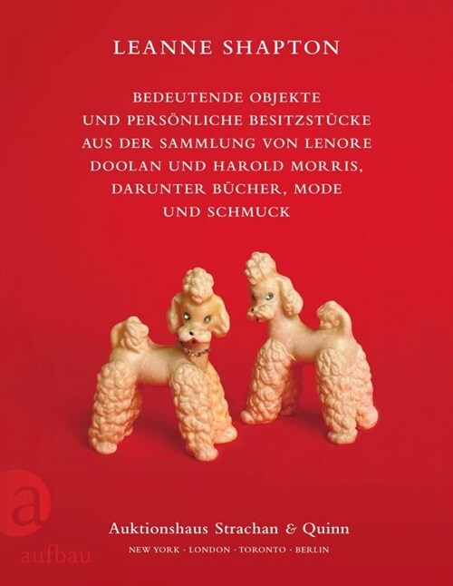 Bedeutende Objekte und personliche Besitzstucke aus der Sammlung von Lenore Doolan und Harold Morris, darunter Bucher, Mode und Schmuck (Paperback)