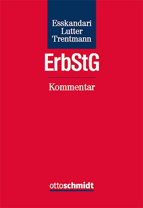 Erbschaftsteuer- und Schenkungsteuergesetz - Kommentar (Hardcover)