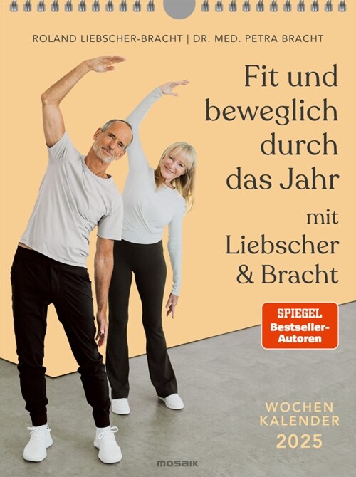 Fit und beweglich durch das Jahr mit Liebscher & Bracht 2025 (Calendar)