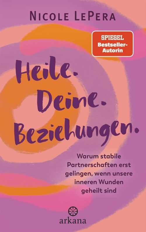 Heile. Deine. Beziehungen. (Hardcover)