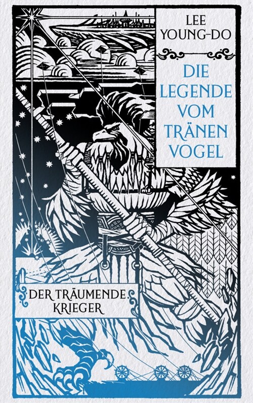 Der traumende Krieger - Die Legende vom Tranenvogel 2 (Hardcover)