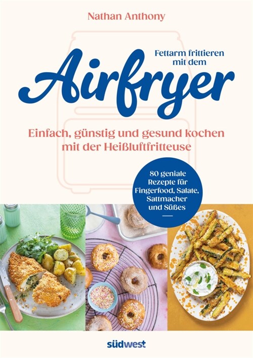 Fettarm frittieren mit dem Airfryer (Paperback)