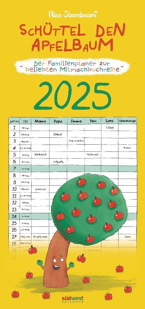 Schuttel den Apfelbaum - der Familienplaner zur beliebten Mitmachbuchreihe von Nico Sternbaum - Monats-Wandkalender 2025 zum Aufhangen, mit Spiralbind (Calendar)