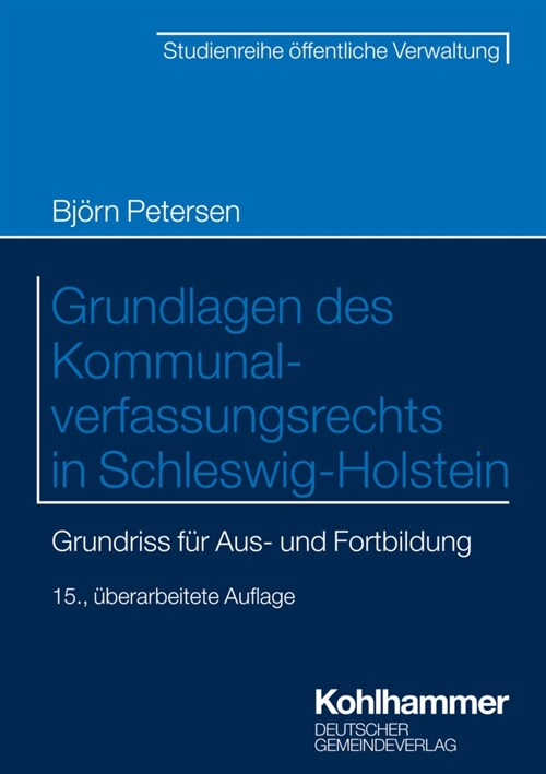 Grundlagen des Kommunalverfassungsrechts in Schleswig-Holstein (Paperback)