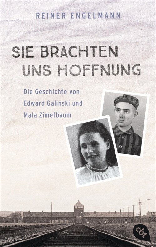 Sie brachten uns Hoffnung: Die Geschichte von Edward Galinski und Mala Zimetbaum (Paperback)
