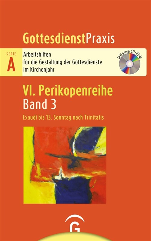 Gottesdienstpraxis Serie A, Perikopenreihe VI / Exaudi bis 13. Sonntag nach Trinitatis (Paperback)