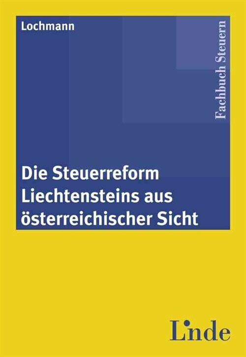 Die Steuerreform Liechtensteins aus osterreichischer Sicht (Paperback)