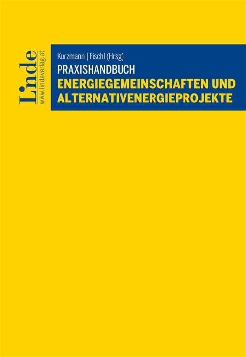 Praxishandbuch Energiegemeinschaften und Alternativenergieprojekte (Paperback)