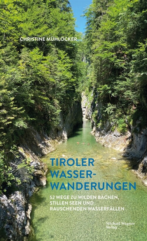 Tiroler Wasserwanderungen (Hardcover)