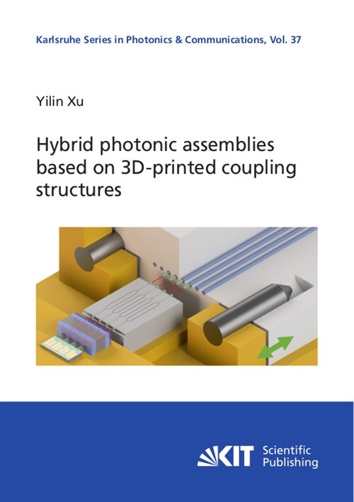 Hybrid photonic assemblies based on 3D-printed coupling structures (Paperback)