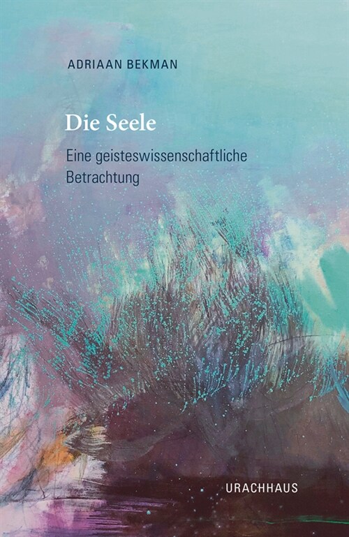 Die Seele (Hardcover)