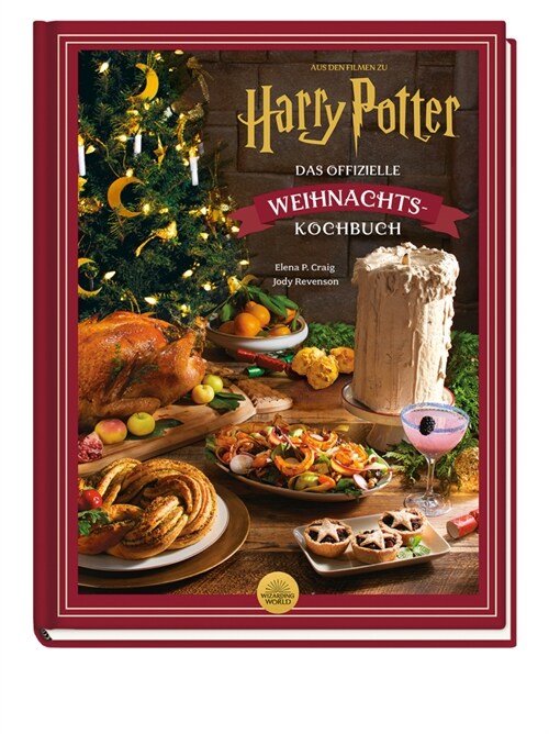 Aus den Filmen zu Harry Potter: Das offizielle Weihnachtskochbuch (Hardcover)